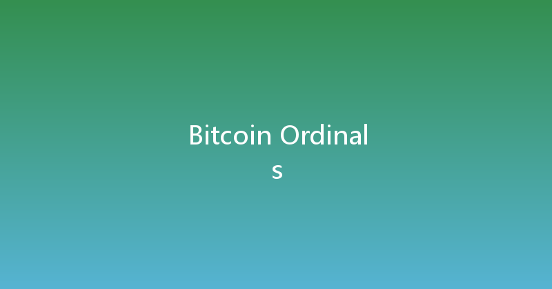 Bitcoin Ordinals 