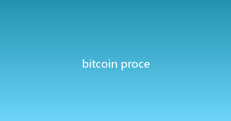 bitcoin proce 