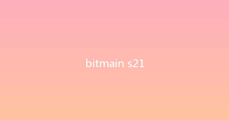 bitmain s21 