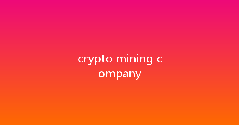 crypto mining company 