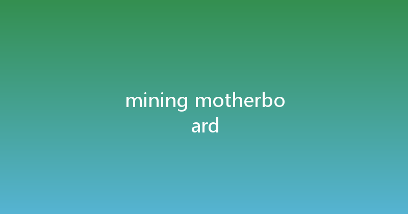 mining motherboard 