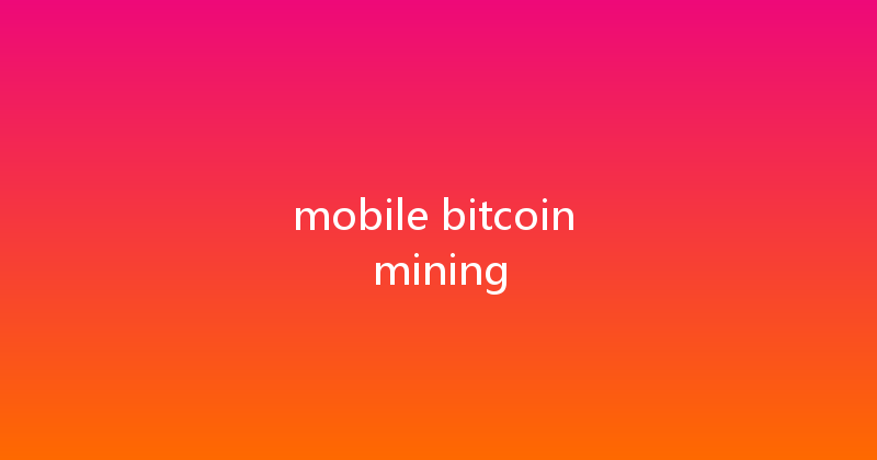 mobile bitcoin mining 