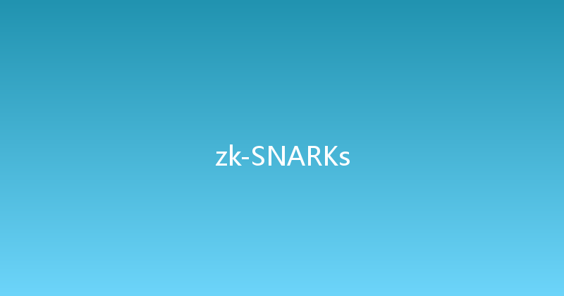 zk-SNARKs 